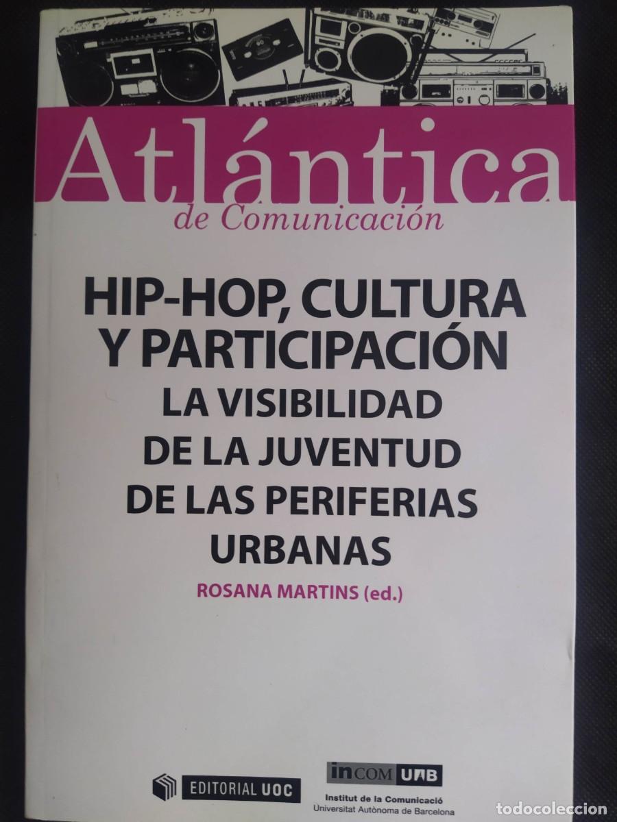 Second hand books: Hip-hop, cultura y participaci&oacute;n - Rosana Martins Martins