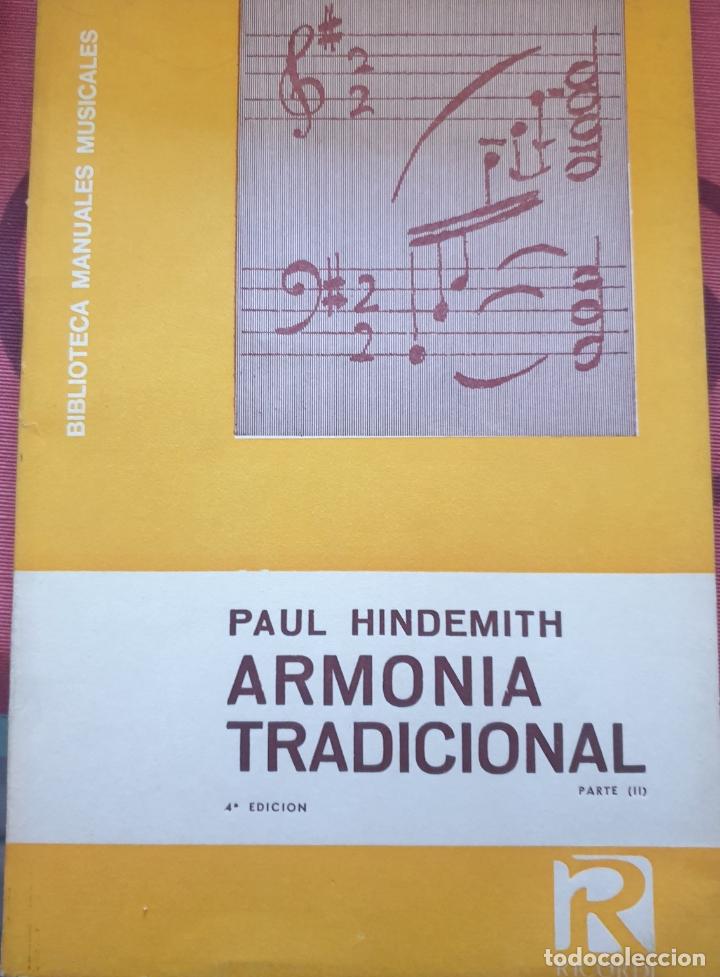 Libros de segunda mano: ARMONIA TRADICIONAL. PARTE II. - HIDEMITH, Paul. - Foto 1