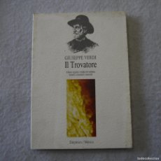 Libros de segunda mano: IL TROVATORE / GIUSEPPE VERDI. LIBRET ORIGINAL I TRADUCCIÓ CATALANA - EMPÚRIES - 1992 - 1 - CATALAN. Lote 401306479