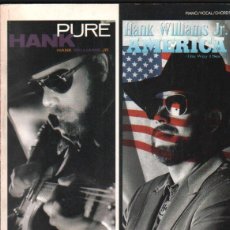 Libros de segunda mano: PURE HANK. HAN WILLIAMS JR / HANK WILLIAMS JR. AMERICA (THE WAY I SEE IT) PIANO/ VOCAL... A-MU-1062. Lote 401353884