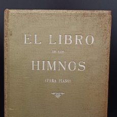 Libros de segunda mano: EL LIBRO DE LOS HIMNOS PARA PIANO. EDICIONES ATLANTE.. Lote 401541404