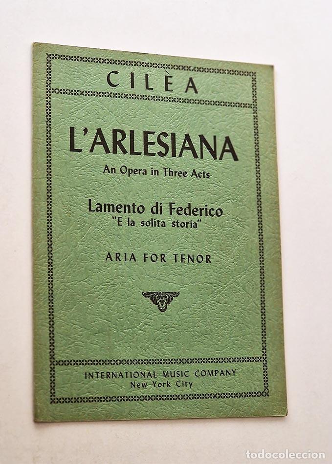 Libri di seconda mano: L'ARLESIANA AN OPERA IN THREE ACTS. LAMENTO DI FEDERICO. E la solita storia . ARIA FOR TENOR
