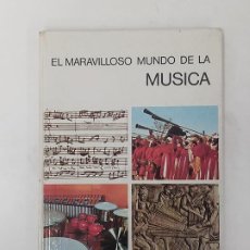 Libros de segunda mano: EL MARAVILLOSO MUNDO DE LA MÚSICA. Lote 402342904