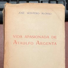 Libros de segunda mano: VIDA APASIONADA DE ATAÚLFO ARGENTA - JOSÉ MONTERO ALONSO - SANTANDER, 1959 (MÚSICO). Lote 403069554