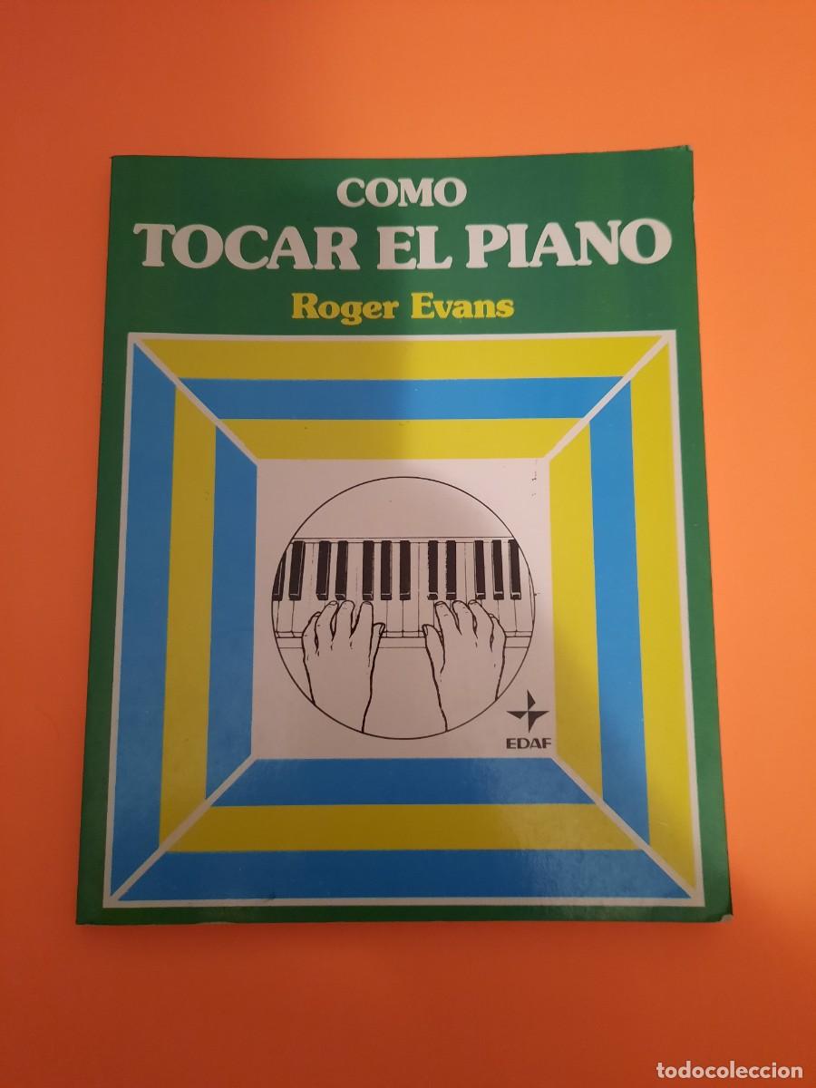 Libros de segunda mano: E1B2 COMO TOCAR EL PIANO ROGER EVANS - Foto 1