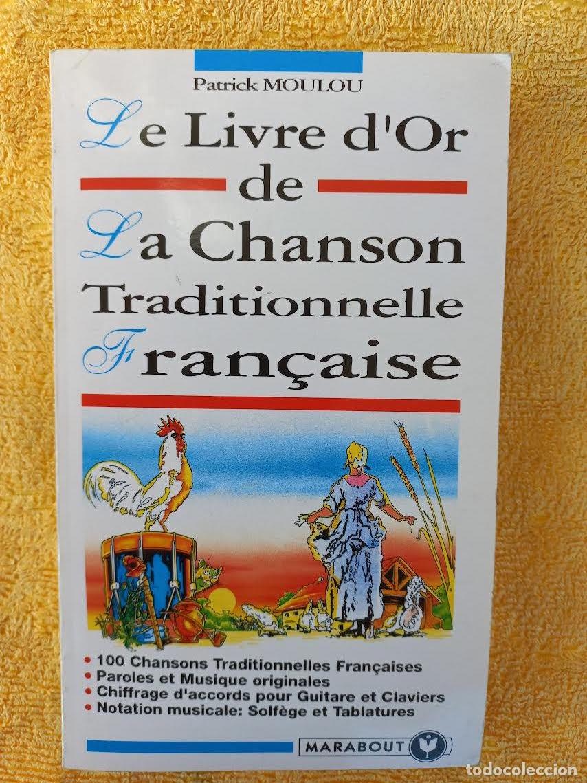Livres d'occasion: Le Livre d'Or de la Chanson traditionnelle Fran&ccedil;aise-Libro de Oro de la Canci&oacute;n Tradicional Francesa