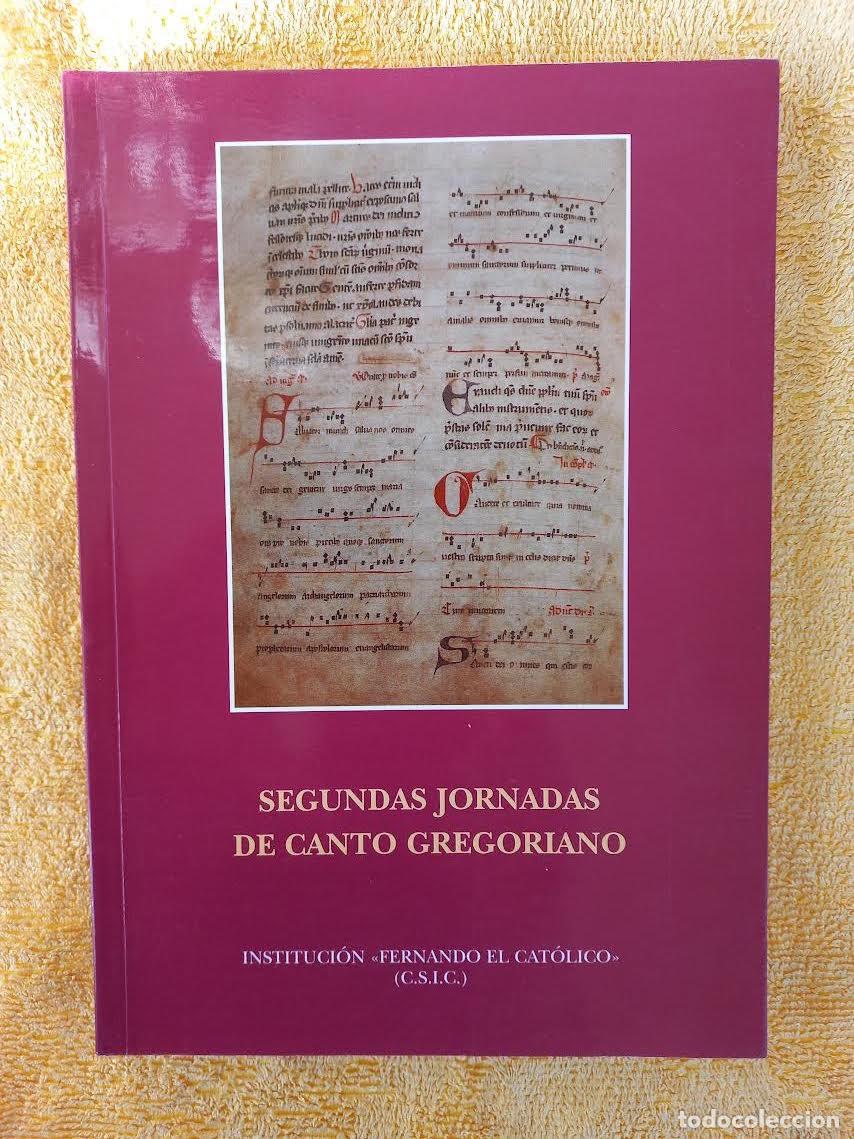 Livres d'occasion: Segundas Jornadas de Canto Gregoriano (Instituci&oacute;n Fernando el Cat&oacute;lico-Zaragoza)