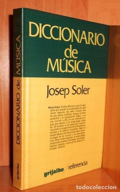 Diccionario De Musica, de Josep Soler - Diccionario De Musica - Edição  Antiga. - Grijalbo