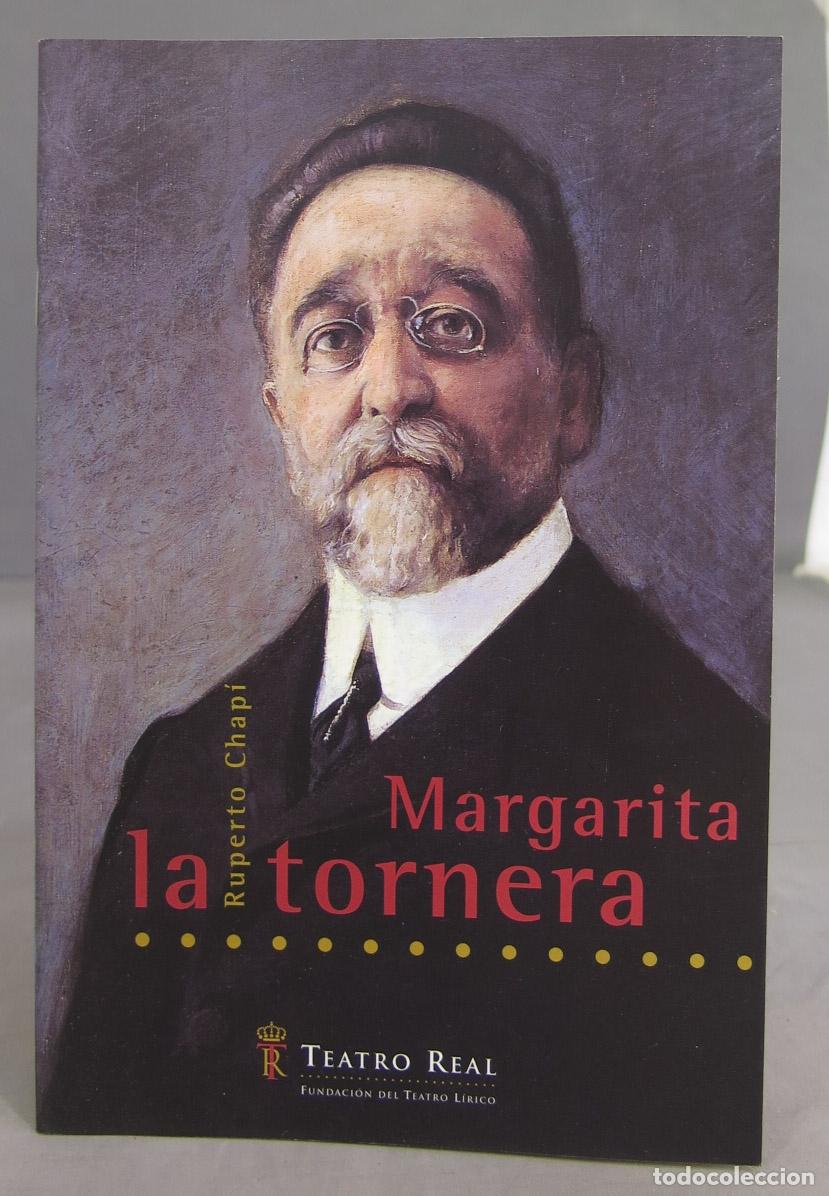 Libros de segunda mano: MARGARITA LA TORNERA. CHAPI. TEATRO REAL - Foto 1