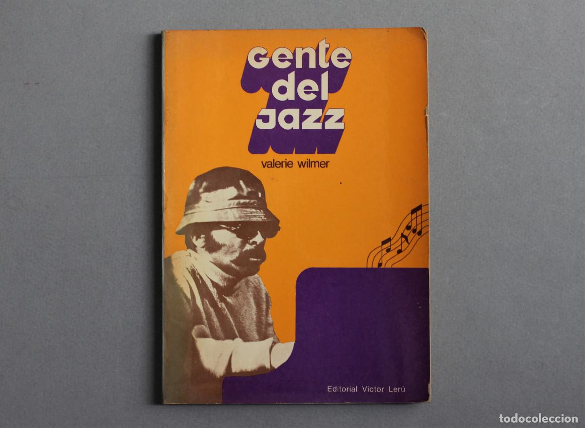 Libri di seconda mano: GENTE DEL JAZZ//VALERIE WILMER//EDIT. VICTOR LER&Uacute;//BUENOS AIRES,1973