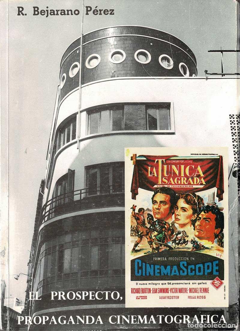 Libri di seconda mano: El prospecto, propaganda cinematogr&aacute;fica - R. Bejarano P&eacute;rez