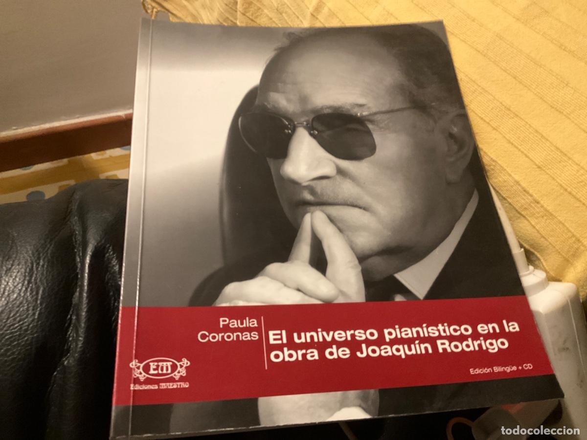 Libri di seconda mano: EL UNIVERSO PIANISTICO EN LA OBRA DE JOAQUIN RODRIGO - Paula Coronas