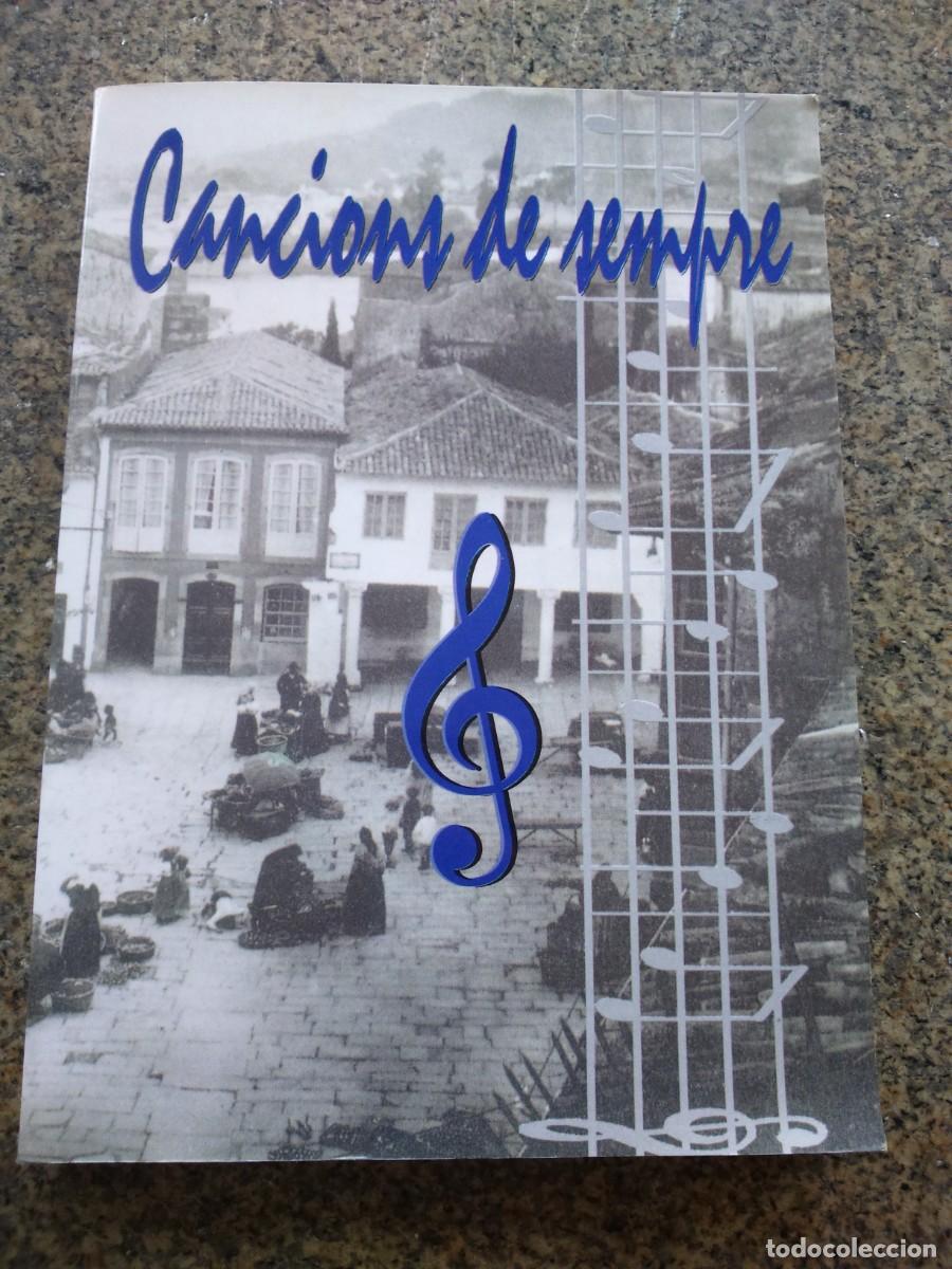 Libri di seconda mano: CANCIONS DE SEMPRE -- 1999 -- EN GALLEGO Y CASTELLANO -- MAS DE 200 CANCIONES --
