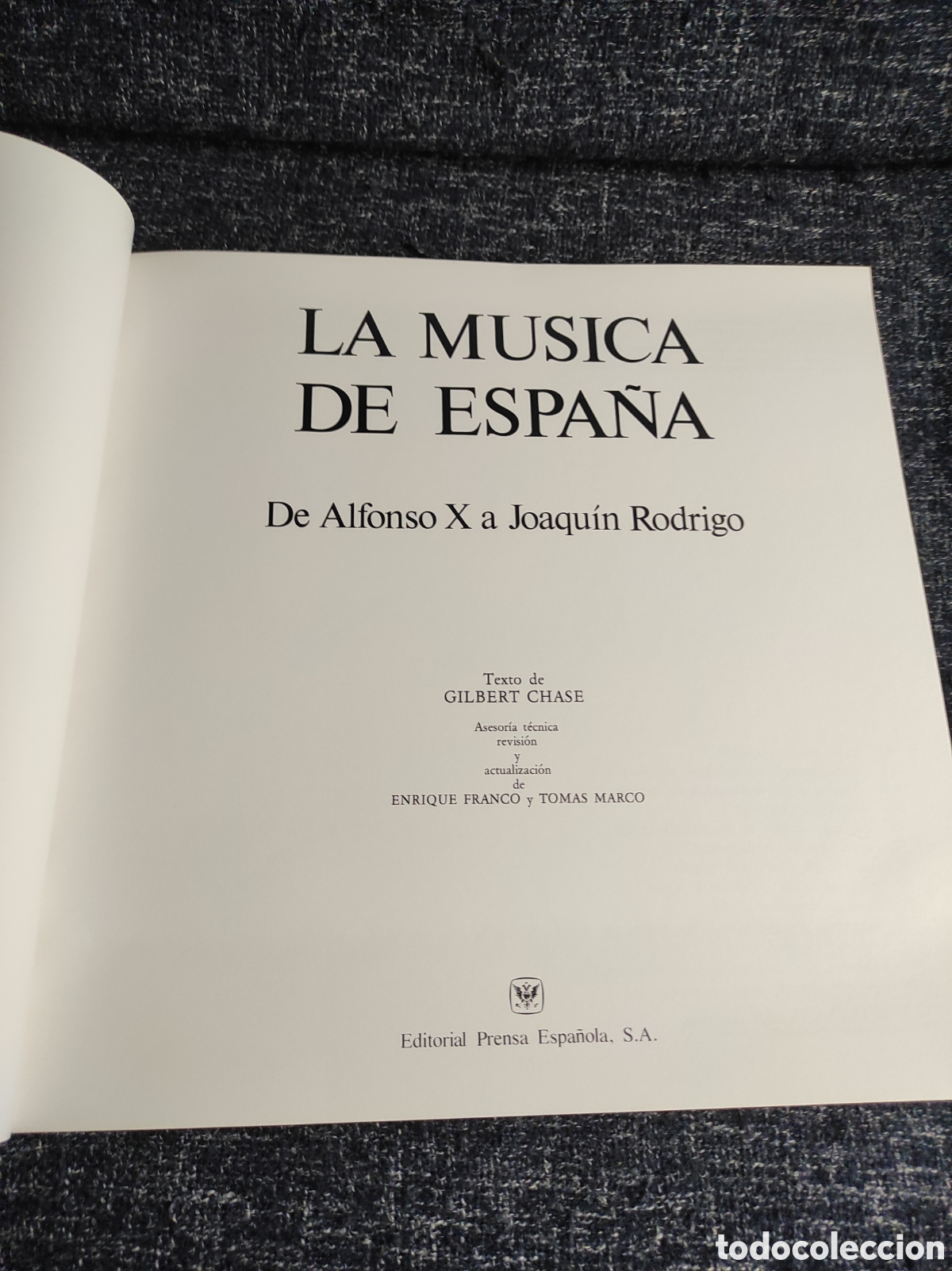 Gebrauchte B&uuml;cher: La m&uacute;sica de Espa&ntilde;a: De Alfonso X a Joaqu&iacute;n Rodriguo - EDITORIAL PRENSA ESPA&Ntilde;OLA 1983