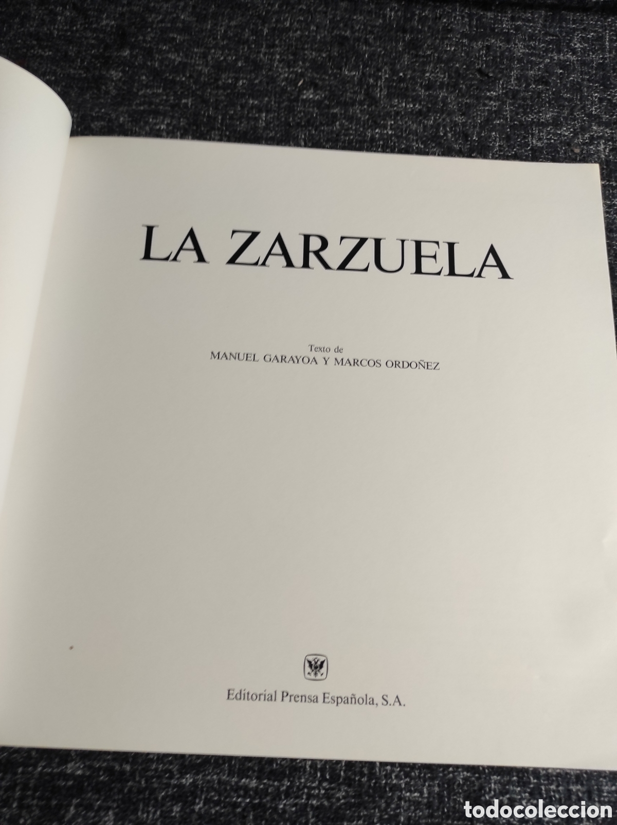 Second hand books: LA M&Uacute;SICA ELEGIDA. ZARZUELA / MANUEL GARAYOA Y MARCOS ORDO&Ntilde;EZ - EDITORIAL PRENSA ESPA&Ntilde;OLA