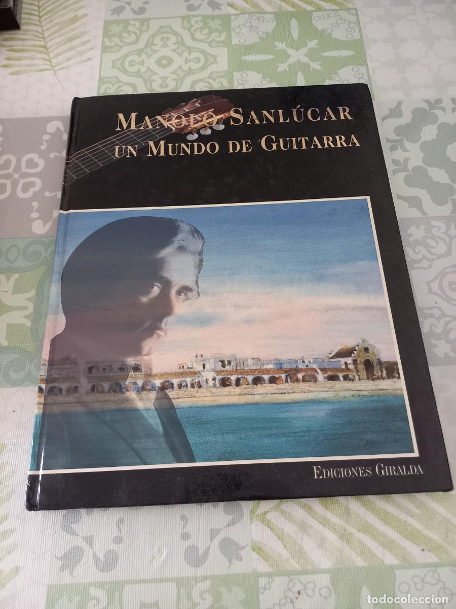Gebrauchte B&uuml;cher: MANOLO SANLUCAR-UN MUNDO DE GUITARRA-EDICIONES GIRALDA-156 PAGS-tapa dura