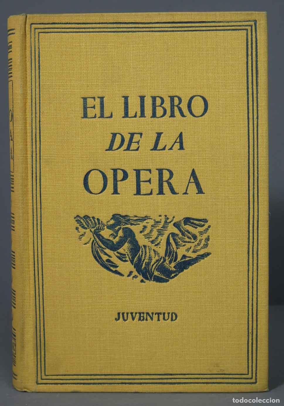 Libros de segunda mano: EL LIBRO DE LA OPERA - Foto 1
