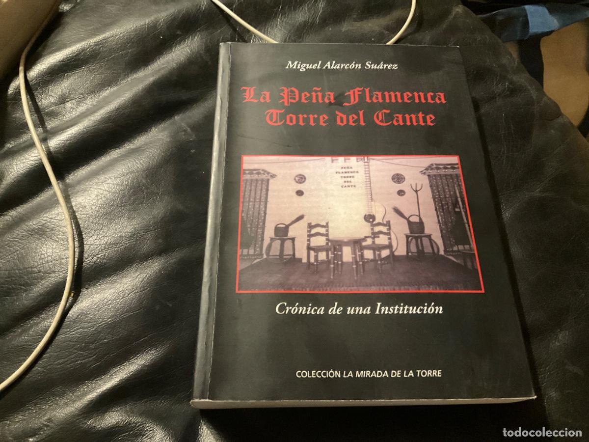 Gebrauchte B&uuml;cher: LA PE&Ntilde;A FLAMENCA TORRE DEL CANTE MIGUEL ALARCON SUAREZ Dedicado por autor al alcalde