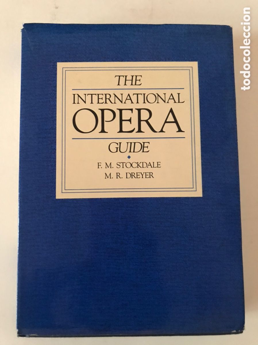 Gebrauchte B&uuml;cher: The International Opera Guide. Freddie M. Stockdale. M. R. Dreye. 1990