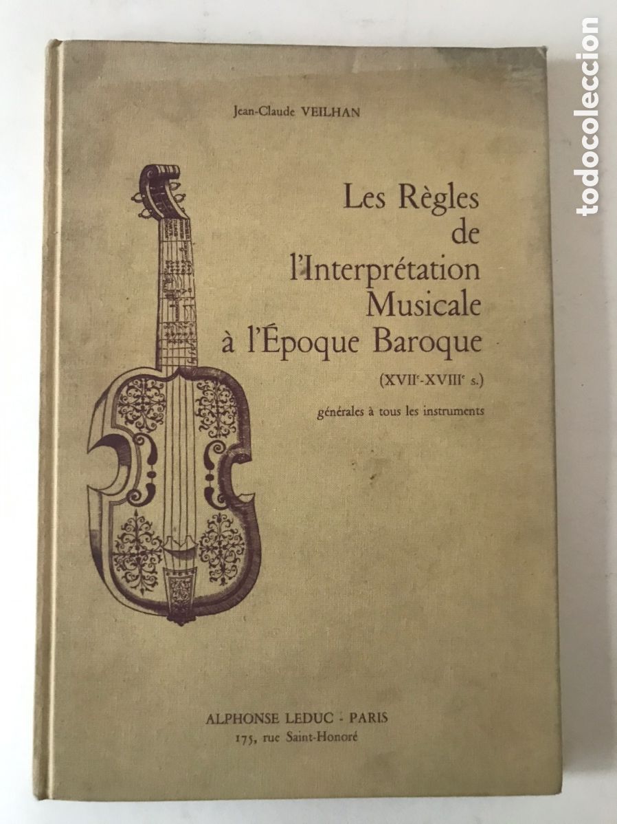 Libros de segunda mano: Les R&eacute;gles De L'interpretation Musicale a l'epoque Baroque. VEILHAN Jean-Claude (XVIIe-XVIIIe s.)