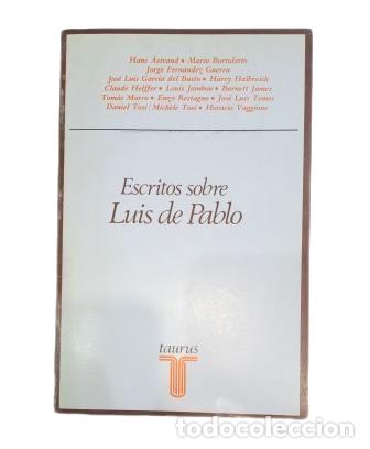 Libros de segunda mano: ESCRITOS SOBRE LUIS DE PABLO.- VV.AA (1987)