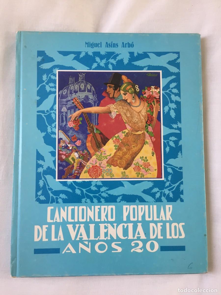 Second hand books: CANCIONERO POPULAR DE LA VALENCIA DE LOS A&Ntilde;OS 20. MIGUEL AS&Iacute;NS ARB&Oacute;