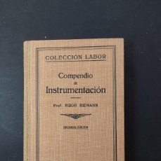 Libros de segunda mano: COMPENDIO DE INSTRUMENTACIÓN- HUGO RIEMANN- 1943
