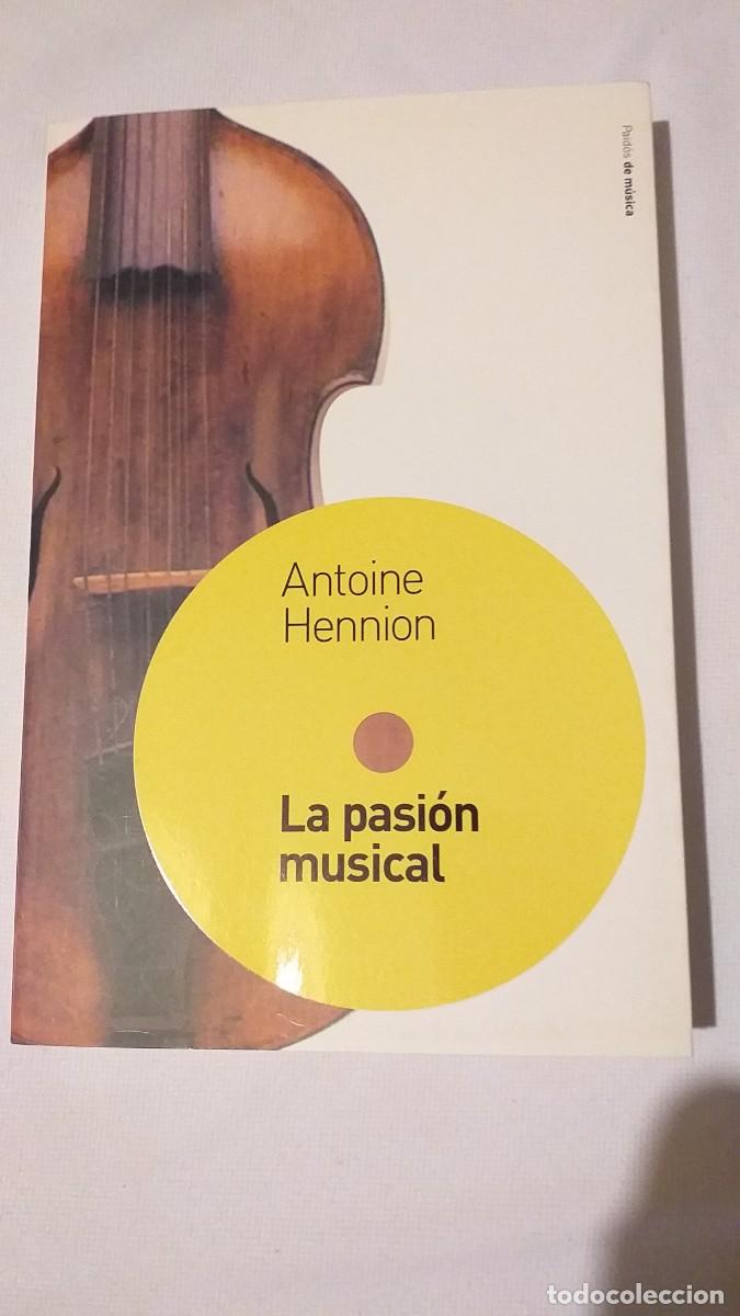 Second hand books: ANTOINE HENNION: LA PASION MUSICAL