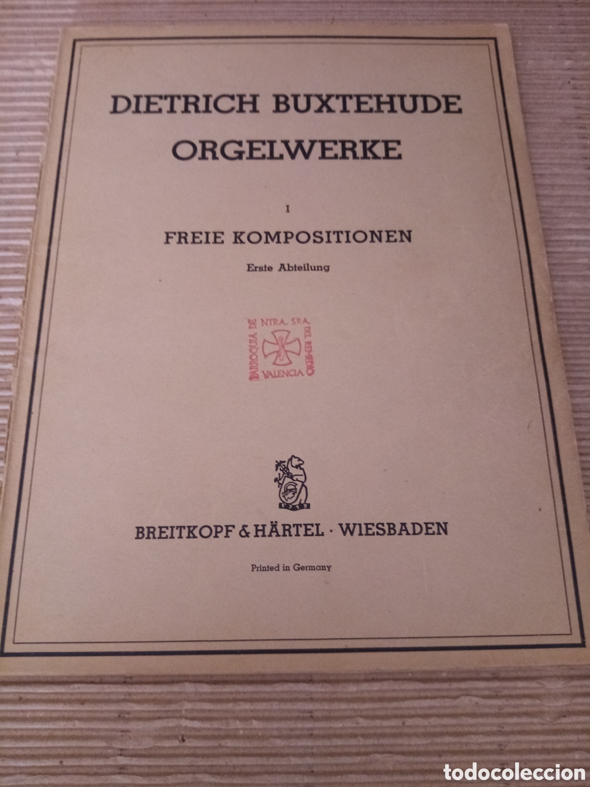 Second hand books: Dietrich Buxtehude Orgelwerke I. Freie Kompositionen Erste Abteilung