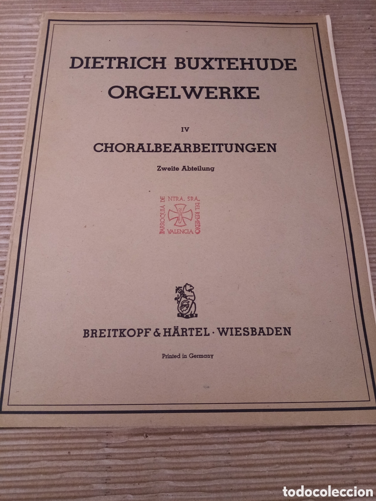 Second hand books: Dietrich Buxtehude Orgelwerke IV. Chorallbearbeitungen Zweite Abteilung