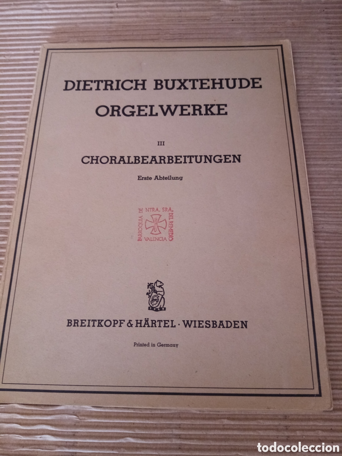 Second hand books: Dietrich Buxtehude Orgelwerke III. Chorallbearbeitungen Erste Abteilung