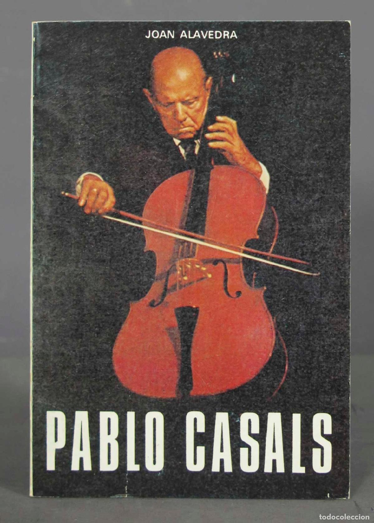 Libros de segunda mano: Pablo Casals. Alavedra - Foto 1