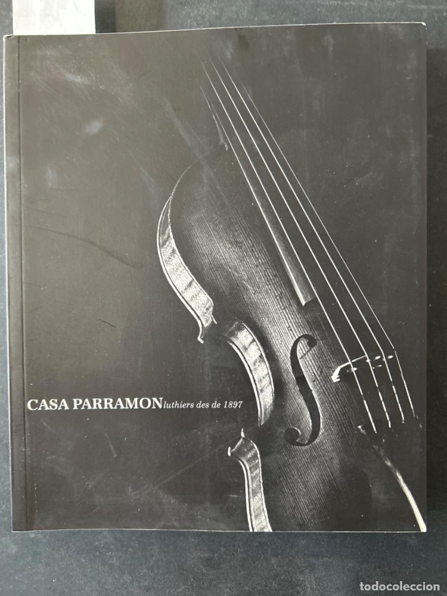 Libros de segunda mano: CASA PARRAMON, LUTHIERS DES DE 1897 - Foto 1