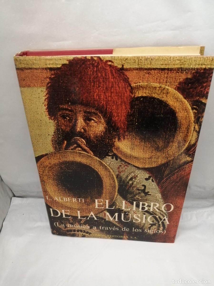 Second hand books: El libro de la M&uacute;sica: La m&uacute;sica a trav&eacute;s de los siglos (Primera edici&oacute;n, tapa dura)