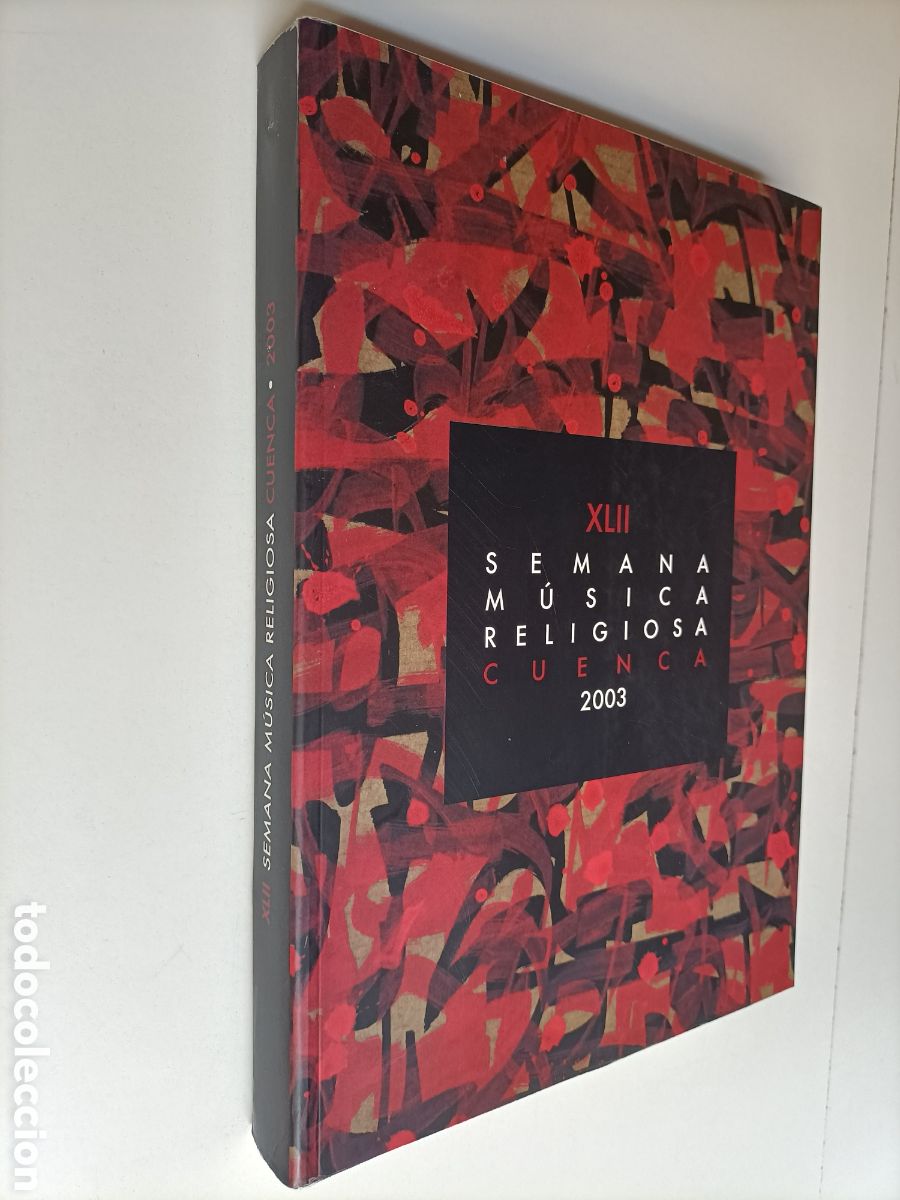 Livres d'occasion: XLII. Semana m&uacute;sica religiosa Cuenca 2003