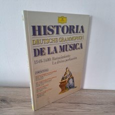 Libros de segunda mano: DEUTSCHE GRAMMOPHON - HISTORIA DE LA MÚSICA (1548-1600: RENACIMIENTO LA DIVINA PERFECCIÓN)
