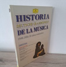Libros de segunda mano: DEUTSCHE GRAMMOPHON - HISTORIA DE LA MÚSICA (1848-1856: EL ALMA ROMÁNTICA)