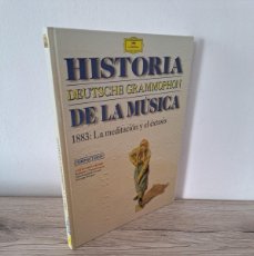 Libros de segunda mano: DEUTSCHE GRAMMOPHON - HISTORIA DE LA MÚSICA (1883: LA MEDITACIÓN Y EL ÉXTASIS)