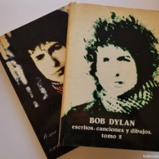 Libros de segunda mano: BOB DYLAN. ESCRITOS, CANCIONES Y DIBUJOS - DOS TOMOS
