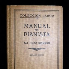 Libros de segunda mano: MANUAL DEL PIANISTA, HUGO RIEMANN. 2ª ED. LABOR, 1936