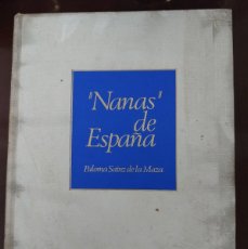 Libros de segunda mano: NANAS DE ESPAÑA - PALOMA SAINZ DE LA MAZA - 1969