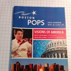 Libros de segunda mano: BOSTON POPS 2012 SEASON - JOHN WILLIAMS. PROGRAMA MAYO 2012 VISIONS OF AMERICA.