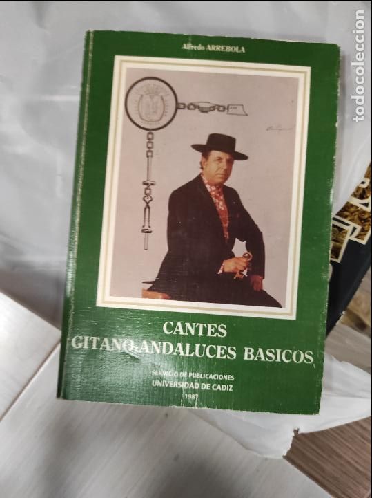 Libros de segunda mano: CANTES GITANO-ANDALUCES B&Aacute;SICOS. Alfredo Arrebola - Foto 1