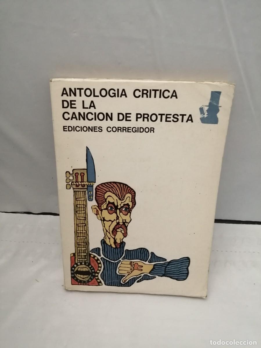 Livres d'occasion: Antolog&iacute;a cr&iacute;tica de la canci&oacute;n protesta (Primera edici&oacute;n)