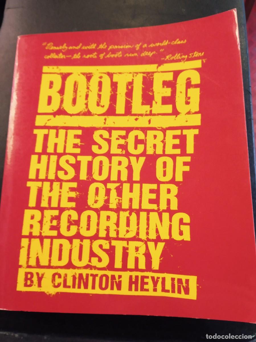 Libros de segunda mano: BOOTLEG- CLINTON HEYLIN. LIBRO - Foto 1