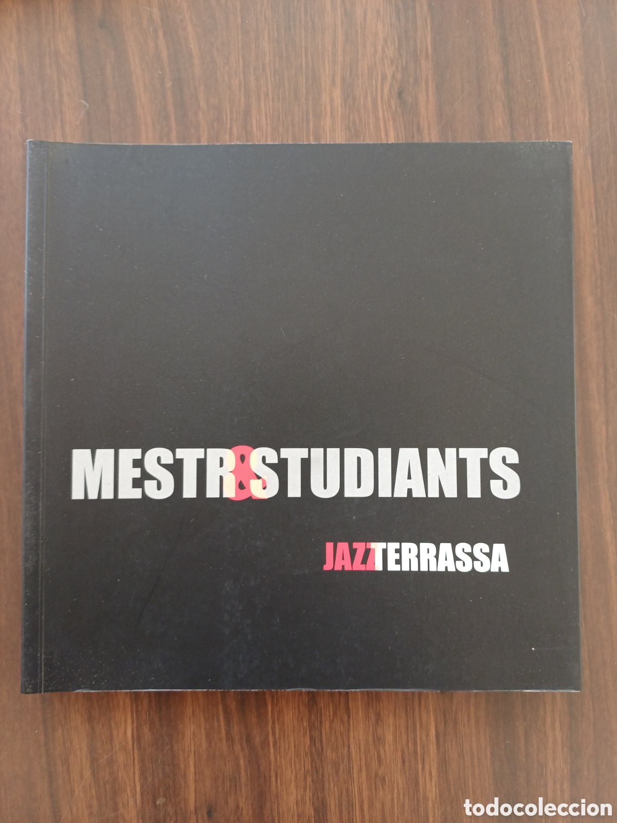 Livres d'occasion: Mestres & studiants / Jazz Terrassa, 2001. 107 p.