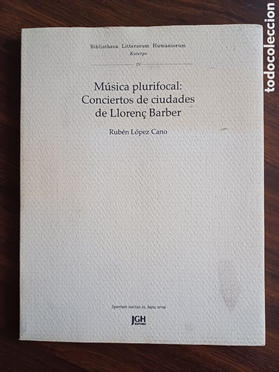 Libri di seconda mano: M&uacute;sica plurifocal: conciertos de cuidades de Lloren&ccedil; Barber / Rub&eacute;n L&oacute;pez Can&oacute;. JGH, 1997