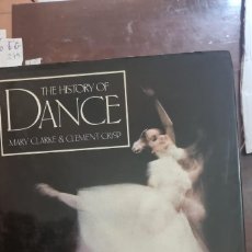Libros de segunda mano: THE HISTORY OFF DANCE (CLARKE) TG 250