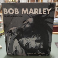 Libros de segunda mano: BOB MARLEY - SU LEGADO MUSICAL - JEREMY COLLINGWOOD