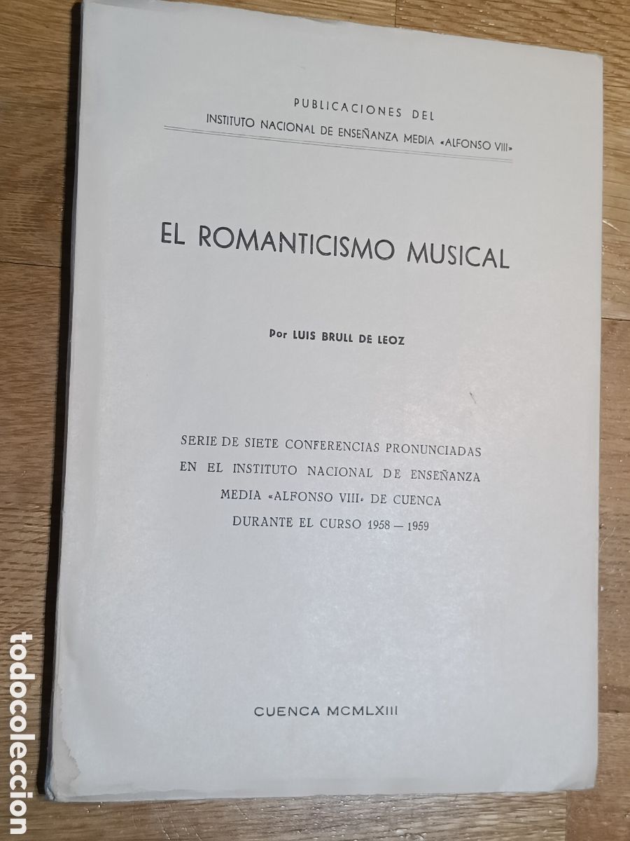 Libros de segunda mano: El romanticismo musical, por Luis Brull de Leoz, 1963, Cuenca